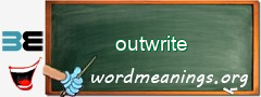 WordMeaning blackboard for outwrite